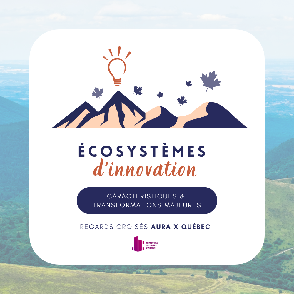 ecosystemes-dinnovation-table-ronde-caracteristiques-transformations-majeures-regards-croises-aura-x-quebec